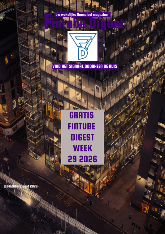 Fintube Digest — Week 29, 2026 (Gratis Editie)